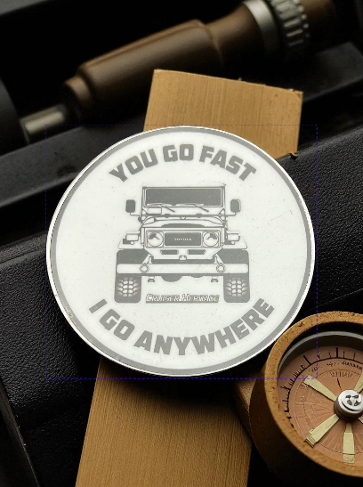 You go fast I go Anywhere bumper sticker 3" by 3"