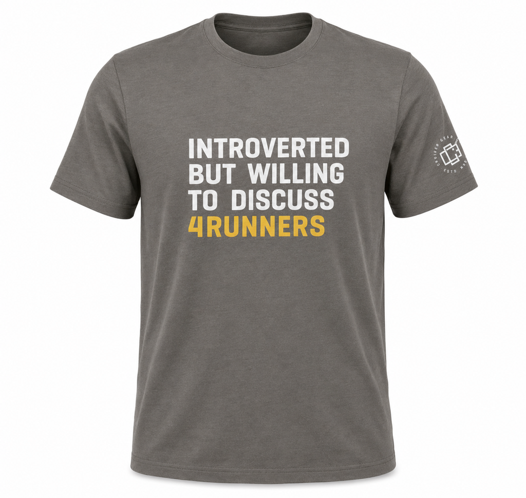 Introverted but Willing To Discuss 4 Runners - T shirt