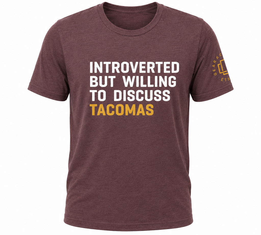 Introverted But Willing To Discuss Tacoma - tee shirt