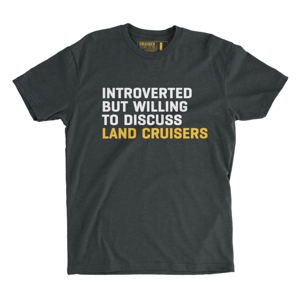 Introverted But Willing To Discuss Land Cruisers - Tee