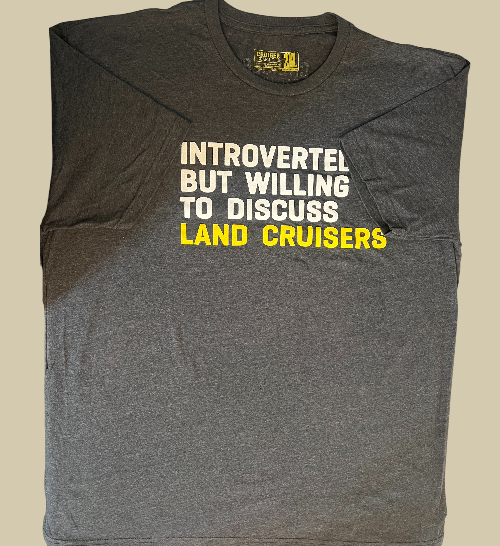 Introverted But Willing Too Discuss LAND CRUISER Tee shirt
