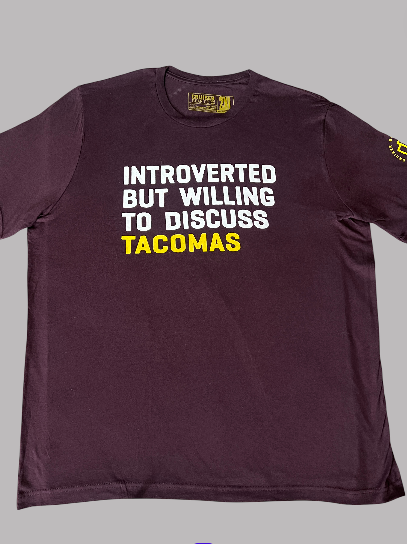 Introverted But Willing To Discuss Tacoma - tee shirt