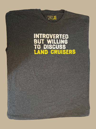 Introverted But Willing Too Discuss LAND CRUISER Tee shirt